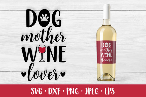 Branding Boost: Dog Mother Wine Lover. Funny Drink Quote