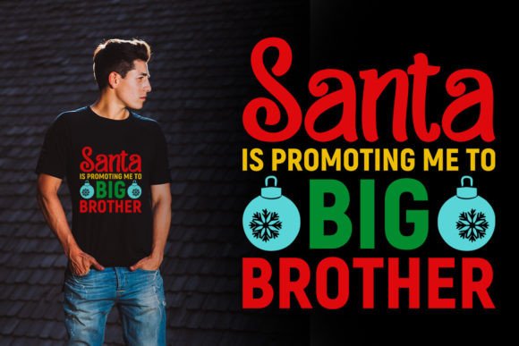 Christmas Big Brother T Shirt Graphics for T-Shirt Designs