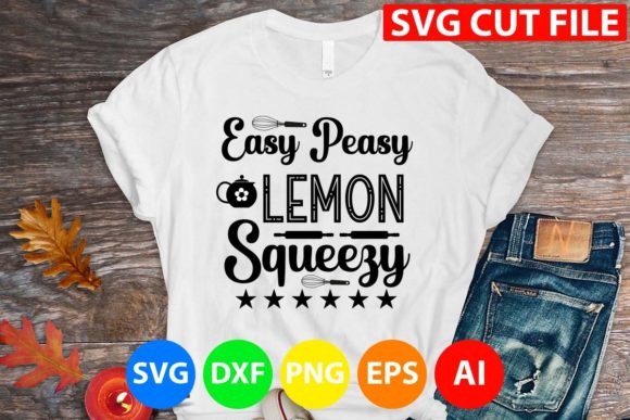 Easy Peasy Lemon Squeezy Svg