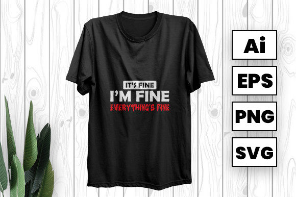 It’s Fine I’m Fine Everything’s Fine Graphics