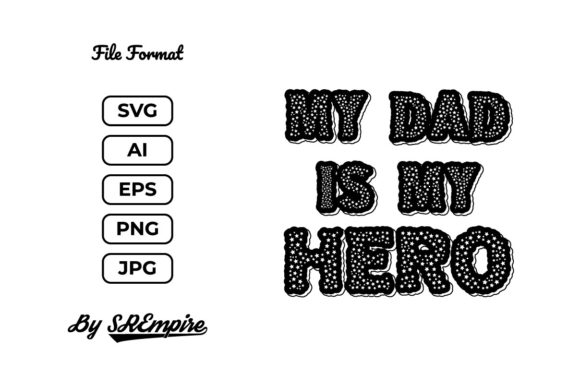 My Dad is My Hero Father’s Day Typo