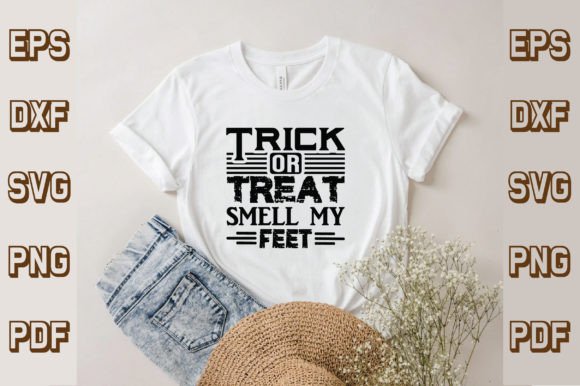 Trick or Treat Smell My Feet Svg Designs: A Graphic Design Asset for Branding and Marketing