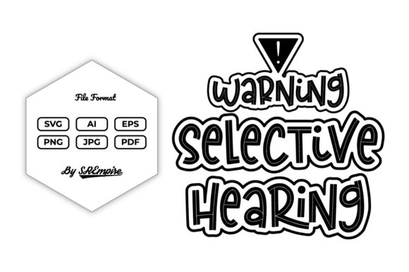 Warning Selective Hearing Funny Tshirt Graphics
